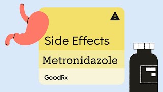 Metronidazole Side Effects 5 Tips to Help You Cope  GoodRx [upl. by Comptom827]