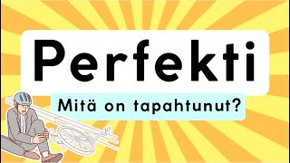 Perfekti  Mitä on tapahtunut [upl. by Guinna]