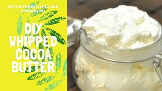 EASY DIY WHIPPED COCOA BODY BUTTER RECIPE  DIY MOISTURIZER  DIY LOTION [upl. by Kornher759]