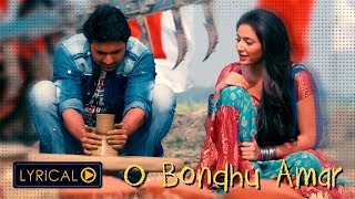 O Bondhu Amar  Khoka 420  Lyrical Video  Dev  Subhashree  Latest Bengali Song  Eskay Music [upl. by Dyane727]