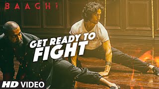 Get Ready To Fight Full Video Song  BAAGHI  Tiger Shroff Grandmaster Shifuji  Benny Dayal [upl. by Verge263]