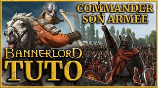 Comment bien commander son armée  TUTO Mount amp Blade II Bannerlord [upl. by Simpkins]