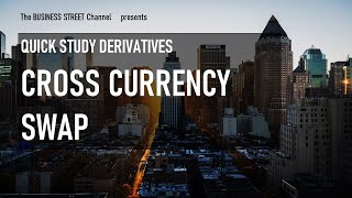 QUICK STUDY DERIVATIVES  CROSS CURRENCY SWAP CONTRACT [upl. by Libyc]