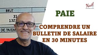 PAYE Comprendre Le Bulletin De Salaire en paye En 30 minutes [upl. by Madison]