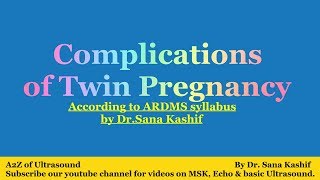 Complications of Twin Pregnancy  A2Z of Ultrasound [upl. by Medea]