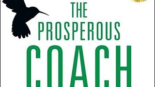 Brief Book Summary The Prosperous Coach by Steve Chandler [upl. by Yssirk244]