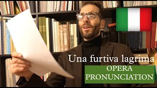 Una furtiva lagrima  ITALIAN OPERA PRONUNCIATION  Elisir damore [upl. by Giuditta626]