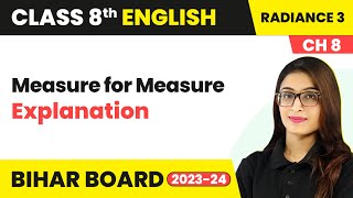 Measure for Measure  Explanation  Class 8 English Chapter 8  Bihar Board [upl. by Kara-Lynn]