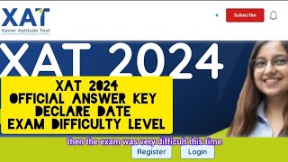 XAT 2024 💯 OFFICIAL ANSWER KEY DECLARE DATE 🤔 EXAM DIFFICULTY LEVEL UPDATE xatexam xat2024 xat [upl. by Anawal198]