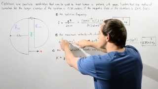 Cyclotron Frequency Example [upl. by Schalles]