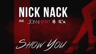 Nick Nack Feat Jonn Hart Ra  Show You Prod By Kritical New Music RnBass [upl. by Calvano]