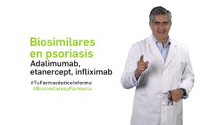 Biosimilares en psoriasis adalimumab etanercept infliximab Tu Farmacéutico Informa Biosimilares [upl. by Tonjes]