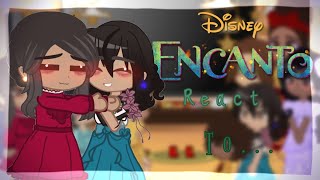 Encanto react to The Casita Falls apart  ending sceneGacha clubDisneyEncanto [upl. by Aztilay]