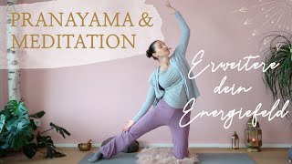 Erweitere dein Energiefeld  PRANAYAMA amp MEDITATION  YOGA mit Wanda Badwal [upl. by Mychael]