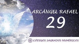 Código Sagrado para el Arcángel Rafael 29  Para la sanación  Frecuencia sanadora [upl. by Yvehc]