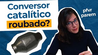 Conversor catalítico o que é e por que estão roubando [upl. by Okihcas364]