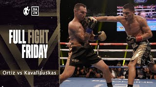 Full Fight  Vergil Ortiz Jr vs Egidijus Kavaliauskas Ortiz Remains Perfect FREE [upl. by Yliak]