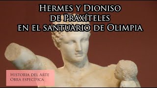 Hermes y Dioniso en el Santuario de Olimpia [upl. by Wasserman446]