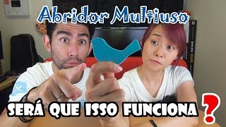 ABRIDOR MULTIUSO  Será Que Isso Funciona Ep08 [upl. by Ranita]