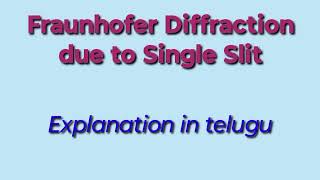 Fraunhofer Diffraction due to single slit [upl. by Boylston]