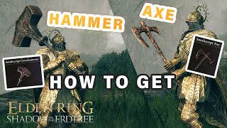 How to get Smithscript Greathammer amp Axe ► Elden Ring DLC [upl. by Cired]