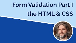 Form Validation I  HTML and CSS [upl. by Yraillih]