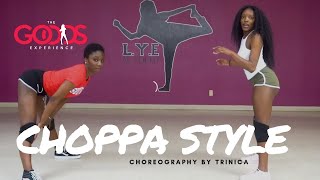 Choppa quotChoppa Stylequot Choreography by Trinica Goods [upl. by Macfarlane]