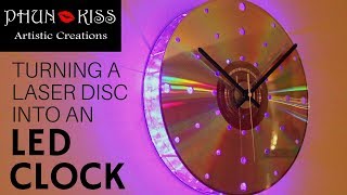 Making a Laser Disc LED Clock [upl. by Dnumde]