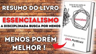 Livro ESSENCIALISMO de Greg McKeown  Um Breve RESUMO [upl. by Terhune]