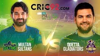 Quetta Gladiators VS Multan Sultans  Match 30  Live  Review  PSL 9 2024  Live  Scorecard [upl. by Eerahc]