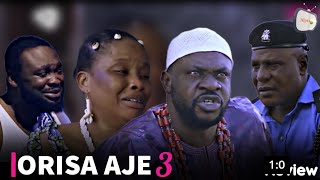 ORISA AJE 3  Latest 2023 Yoruba Movie Review Starring Odunlade AdekolaFaithia BalogunBolaji [upl. by Anuahs65]