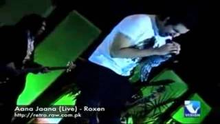 Roxen  Aana Jaana Live HD [upl. by Tully]