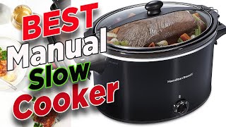 ✌️Top 7 Best Manual Slow Cooker For Slow Cooker Recipes [upl. by Yssor968]