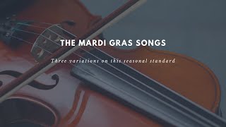 The Mardi Gras Songs [upl. by Onateyac]