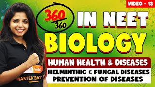 L13 NEET 2025 Biology  Human Health amp Disease  Helminthic and Fungal Diseases amp Prevention [upl. by Bryon917]