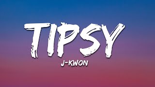 JKwon  Tipsy Lyrics [upl. by Farwell599]