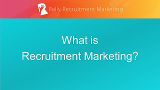 What is Recruitment Marketing [upl. by Attebasile]