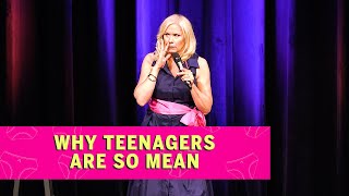 Why Teenagers Are So Mean  Leanne Morgan Comedy [upl. by Otter700]