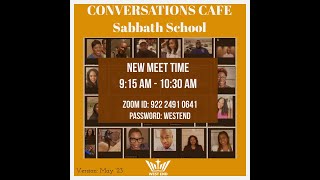 Conversations Cafe SSConversation CafeC Sabbath Schoolquot The Great controversy”SSQ2 Lesson 5“Fai [upl. by Nuawd406]