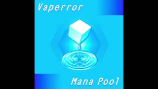 VAPERROR  Mana Pool [upl. by Acissev]