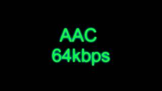 AAC vs MP3  64kbps [upl. by Aoh]