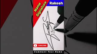 Rakesh Name Signature  viralvideo trendingshorts [upl. by Isnyl426]