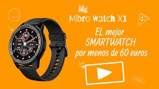 Review Reloj XIAOMI MIBRO X1 en español y 4K [upl. by Onaled]