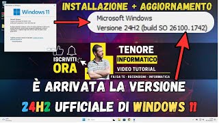 Windows 11 24H2 UFFICIALE GUIDA allInstallazione e Aggiornamento Semplificati [upl. by Raybourne]
