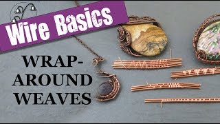 Wireweaving Basics Wraparound Weaves [upl. by Auot]