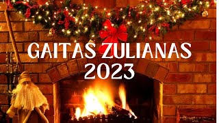 🎶🎄✨Gaitas Zulianas Éxitos Mix 2023 [upl. by Eilsew]