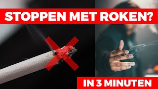 STOPPEN met ROKEN in 3 Minuten Beste Manier Ooit [upl. by Akerdal]