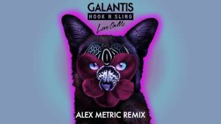 Galantis amp Hook N Sling  Love On Me Alex Metric Remix [upl. by Eilyac]