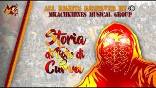 Mkachkhines Musical Group  Storia Di Figlio Di Curva Lyrics Video [upl. by Ynnad]