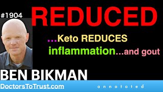 BEN BIKMAN u5  REDUCED …Keto REDUCES inflammation…and gout [upl. by Tavish]